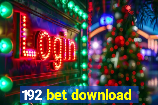 192 bet download